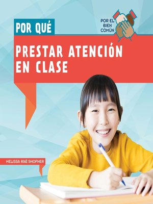 cover image of Por qué prestar atención en clase (Why Do We Have to Pay Attention in Class?)